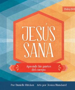 Libro Infantil Jesús Sana por Danielle Hitchen