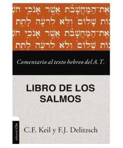 Libro Comentario al texto hebreo del A.T. – Los Salmos – C.F. Keil y F.J. Delitzsch