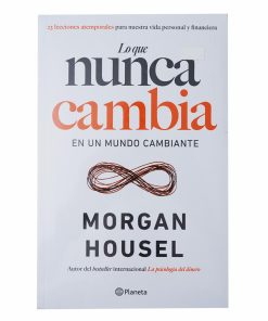Libro Lo Que Nunca Cambia PLANETA 303 Páginas